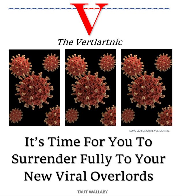 It's time for you to surrender fully to your new viral overlords